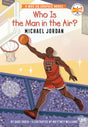 Who Is the Man in the Air?: Michael Jordan: A Who HQ Graphic Novel - Retail Maharaj