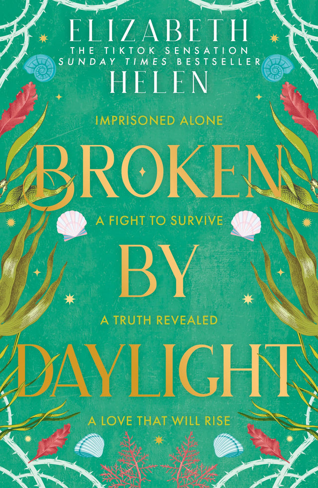 Broken by Daylight: the highly anticipated latest and fourth installment of the viral TikTok and SUNDAY TIMES bestselling romantasy series Beasts of the Briar: Book 4 - Retail Maharaj