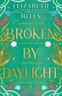 Broken by Daylight: the highly anticipated latest and fourth installment of the viral TikTok and SUNDAY TIMES bestselling romantasy series Beasts of the Briar: Book 4 - Retail Maharaj