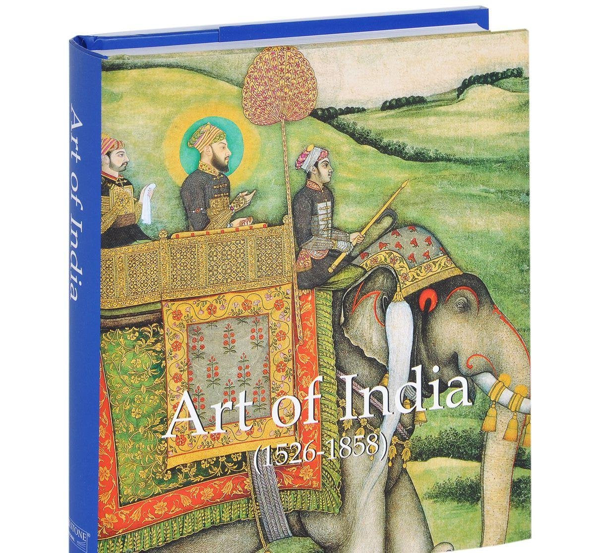 Art of India: 1526-1858 - Retail Maharaj