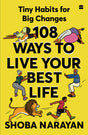 108 Ways To Live Your Best Life: Tiny Habits for Big Changes - Retail Maharaj