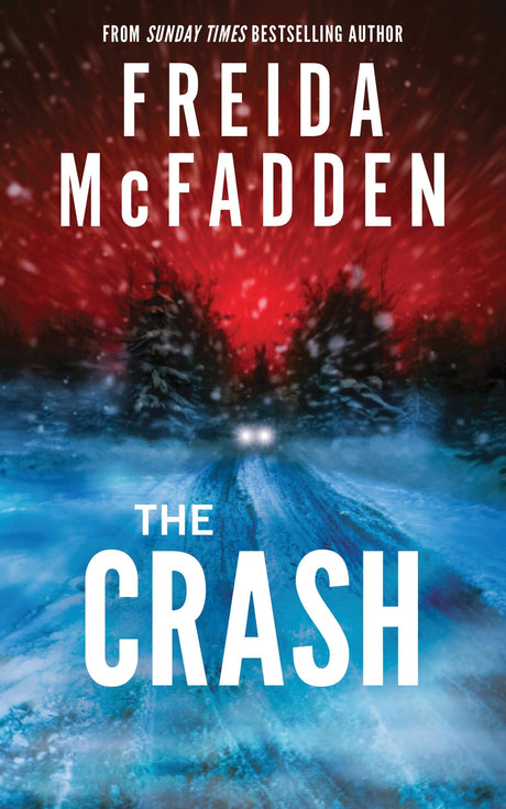 The Crash: The Brilliant New Psychological Thriller from BESTSELLING author of THE HOUSEMAID - Retail Maharaj