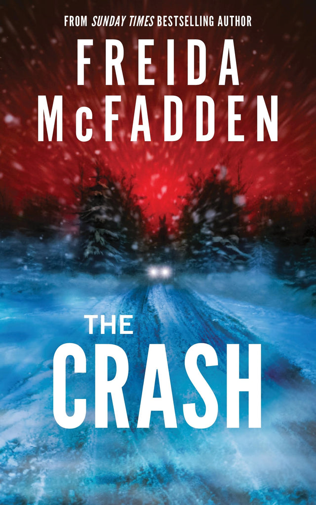 The Crash: The Brilliant New Psychological Thriller from BESTSELLING author of THE HOUSEMAID - Retail Maharaj