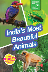 INDIA’S MOST BEAUTIFUL ANIMALS : Wild About India - Engaging Book for Kids (Ages 5-15) - Fun Facts, Trivia Questions and Answers to Teach Your Children about the Animal Kingdom - Retail Maharaj