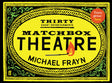 Matchbox Theatre: Thirty Short Entertainments - Retail Maharaj