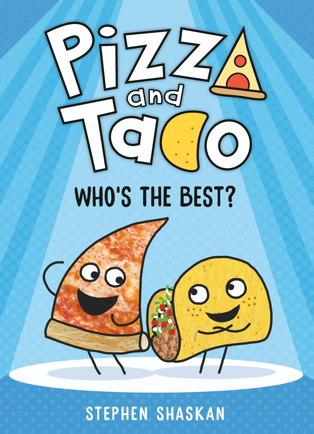 Pizza and Taco: Who's the Best?: (A Graphic Novel): 1 - Retail Maharaj