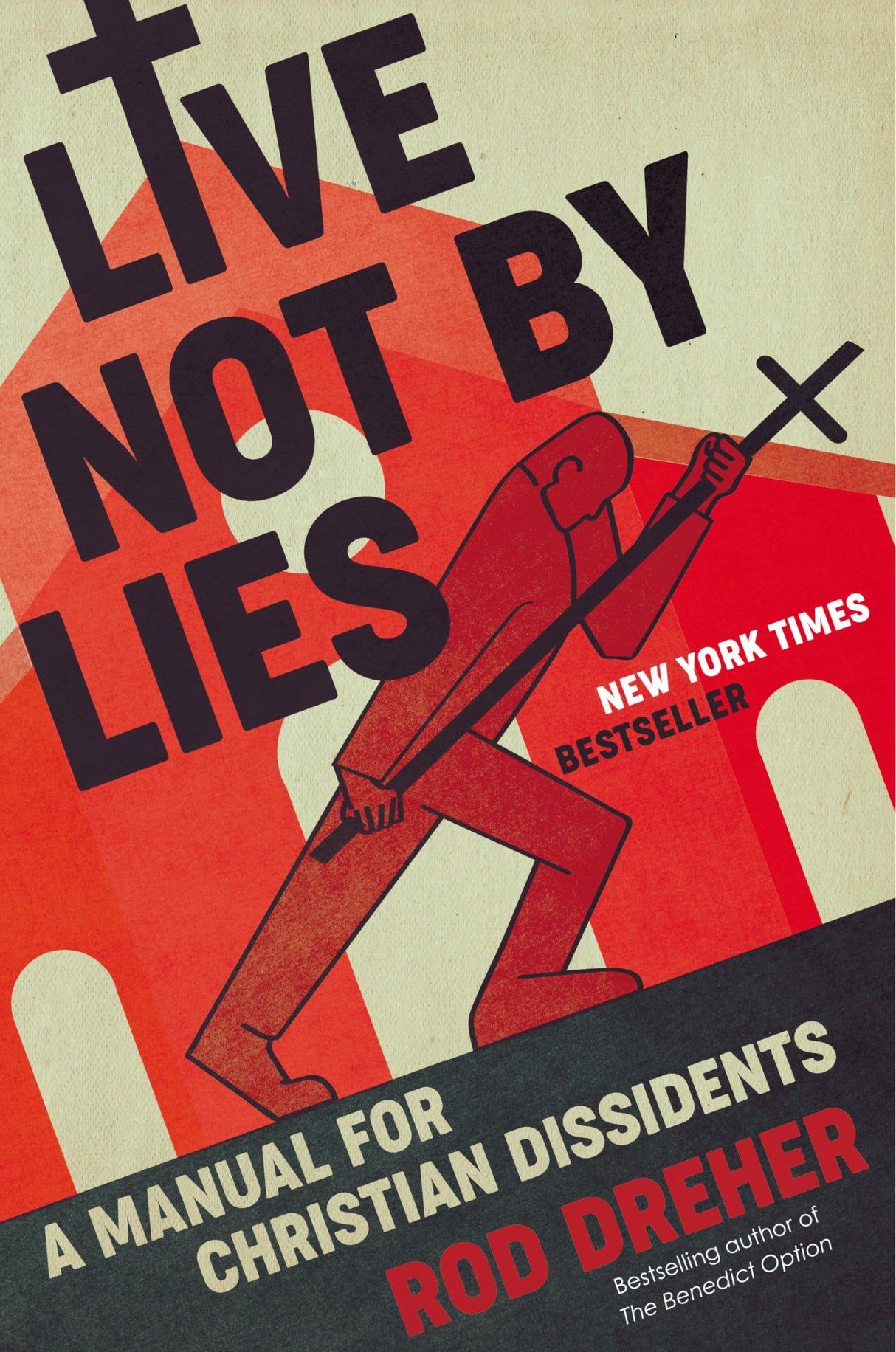 Live Not by Lies: A Manual for Christian Dissidents - Retail Maharaj