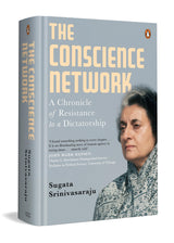 The Conscience Network: A Chronicle of Resistance to a Dictatorship | Untold History of India’s Emergency Resistance | US Solidarity, Indian Diaspora & Gandhi-Inspired Civil Rights - Retail Maharaj