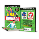 The Football GOAT: Messi v. Ronaldo: The greatest footballer of all time! The fun biography gift book for kids aged 7-11 years - packed with stats & ... football: Who is the greatest of all time? - Retail Maharaj