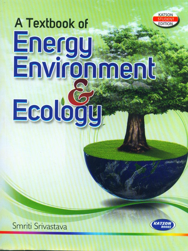 A Textbook of Energy Environment and Ecology - Retail Maharaj