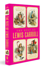 The Best of Lewis Carroll - Alice's Adventures in Wonderland, Through the Looking Glass What Alice Found There (Deluxe Hardbound Edition) - Retail Maharaj
