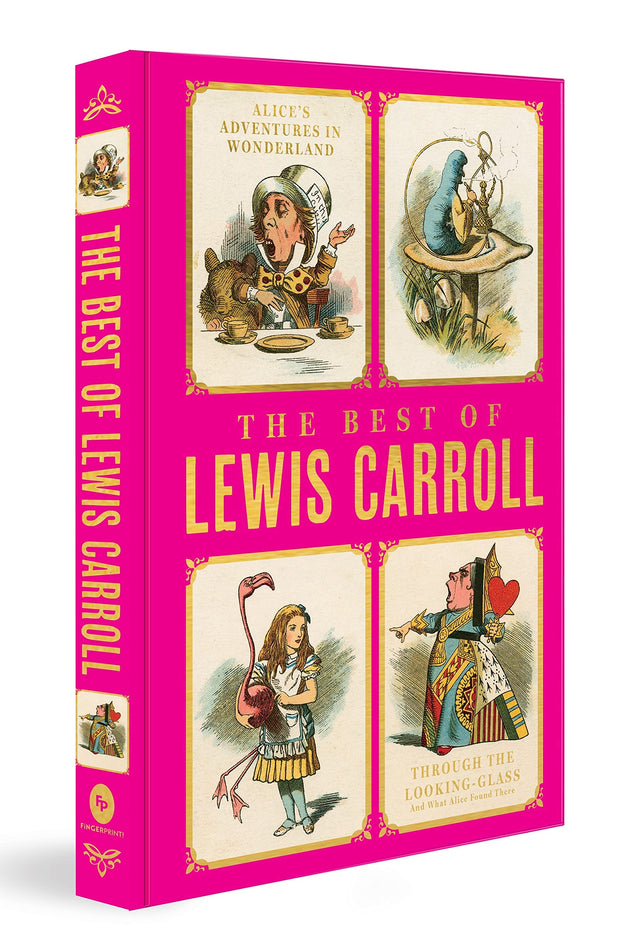 The Best of Lewis Carroll - Alice's Adventures in Wonderland, Through the Looking Glass What Alice Found There (Deluxe Hardbound Edition) - Retail Maharaj
