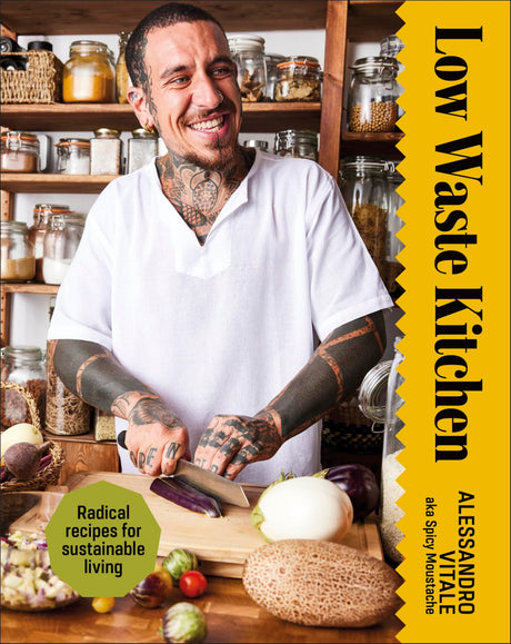 Low Waste Living: Recipes to Reduce Waste and Live Life Sustainably - Retail Maharaj