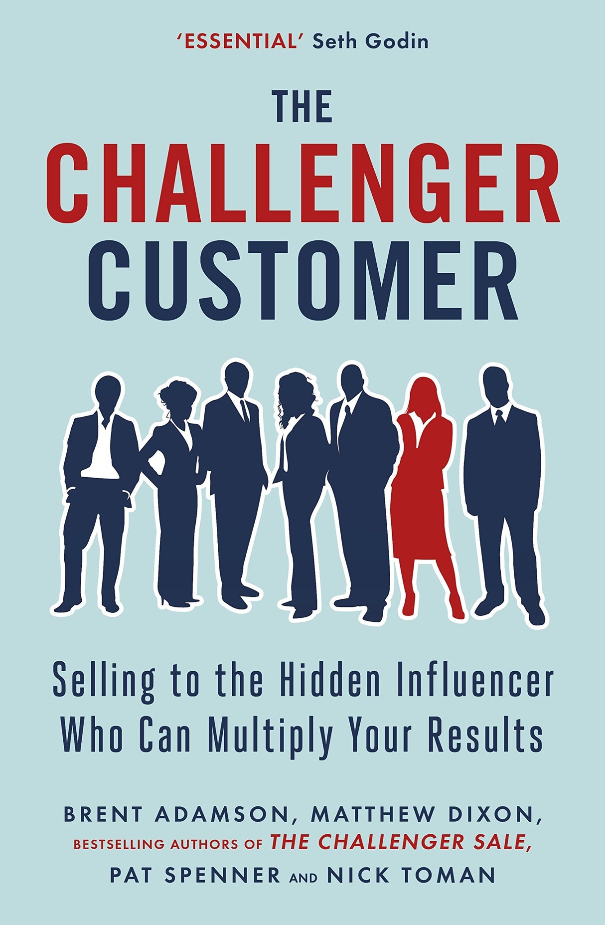 The Challenger Customer: Selling to the Hidden Influencer Who Can Multiply Your Results - Retail Maharaj