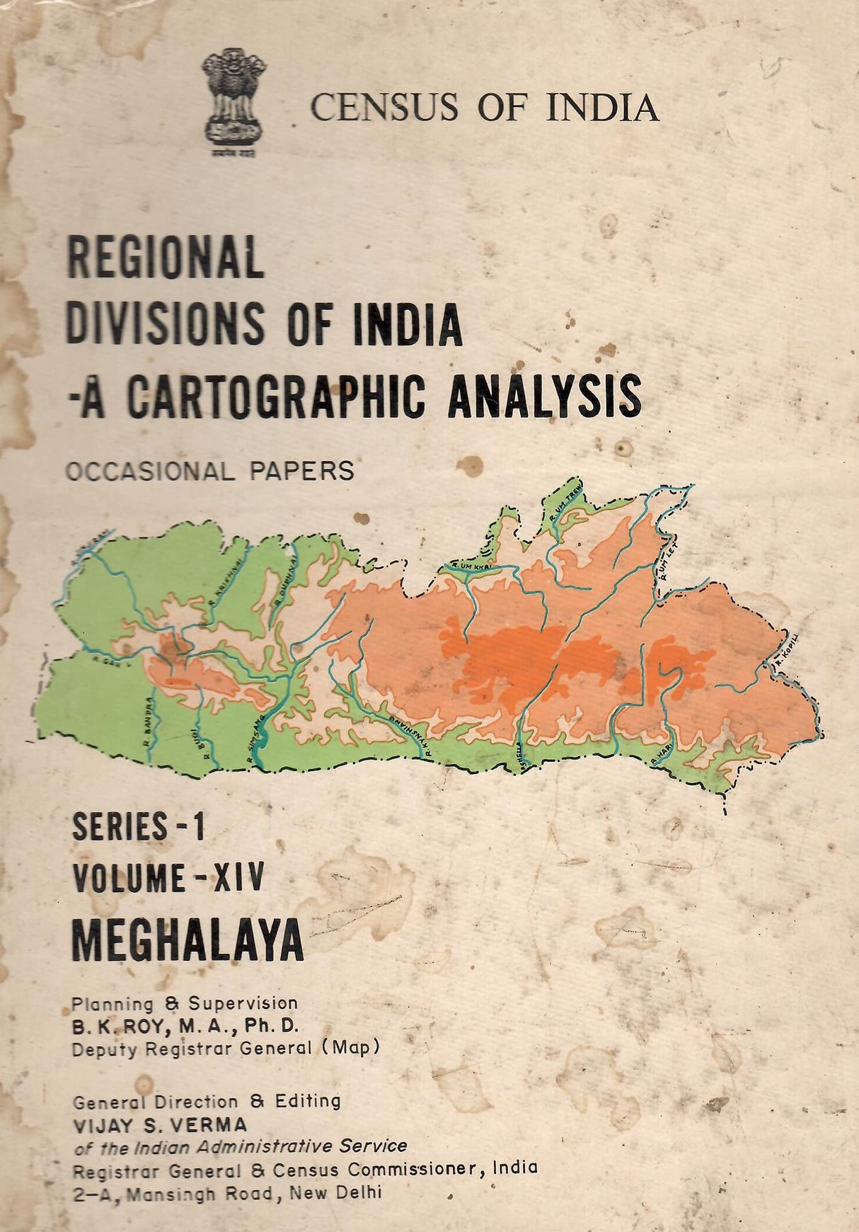 Census of India - Meghalaya - Regional Divisions of India - A Cartographic Analysis - Occasional Papers Volume - XIV Series- 1 [Hardcover] Vijay S. Verma