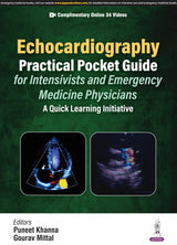 ECHOCARDIOGRAPHY PRACTICAL POCKET GUIDE FOR INTENSIVISTS AND EMERGENCY MEDICINE PHYSICIANS: A Quick Learning Initiative - Retail Maharaj