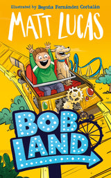 BobLand: The second hilarious children’s illustrated adventure story of family and friendship from the bestselling author of THE BOY WHO SLEPT THROUGH CHRISTMAS, new for 2025! - Retail Maharaj