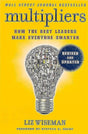 Multipliers: How the Best Leaders Make Everyone Smart (Revised and Updated) - Retail Maharaj