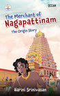 The Merchant of Nagapattinam: The Origin Story (FIHCR Series) - Retail Maharaj