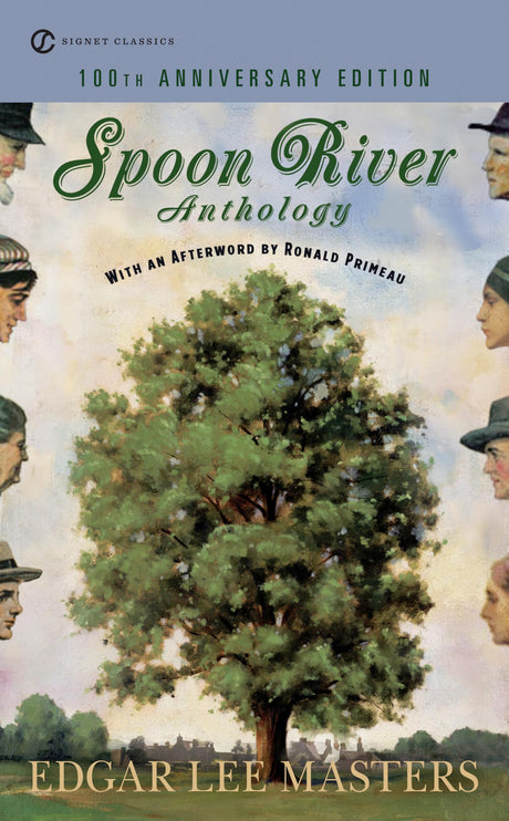 Spoon River Anthology: 100th Anniversary Edition (Signet Classics) - Retail Maharaj