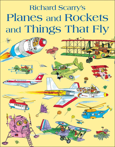 Planes And Rockets And Things That Fly: An Amazing Educational Picture Book of Science and Flying - Retail Maharaj
