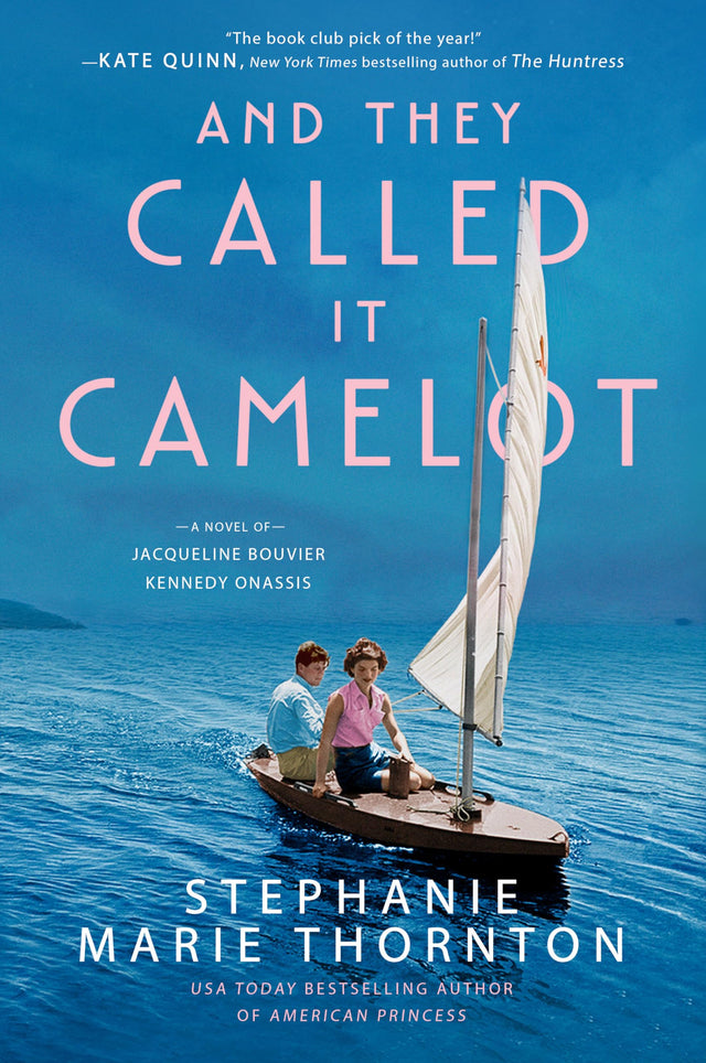 And They Called It Camelot: A Novel of Jacqueline Bouvier Kennedy Onassis - Retail Maharaj