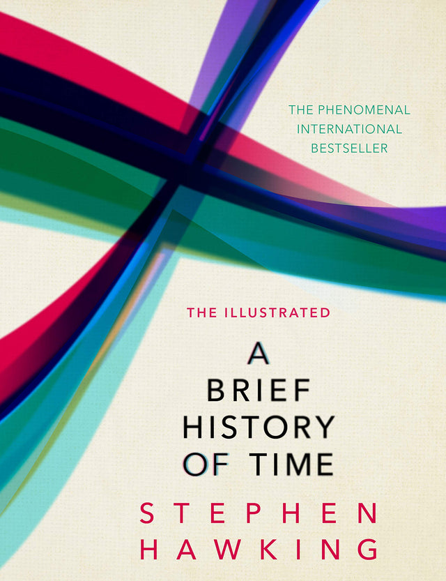 The Illustrated Brief History Of Time: the beautifully illustrated edition of Professor Stephen Hawking’s bestselling masterpiece - Retail Maharaj