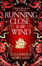 Running Close to the Wind: A queer pirate fantasy adventure full of magic and mayhem - Retail Maharaj