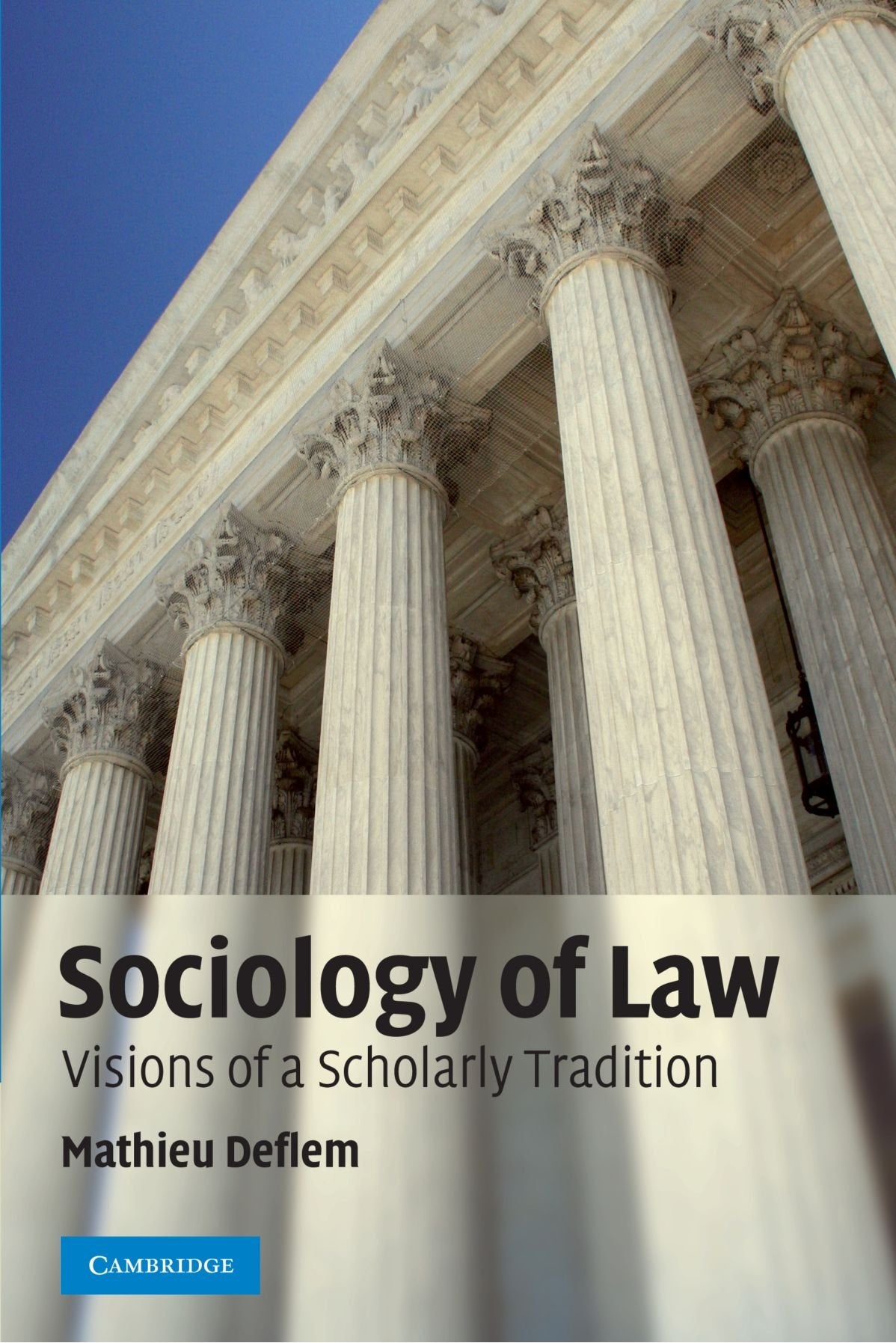 Sociology of Law: Visions of a Scholarly Tradition - Retail Maharaj