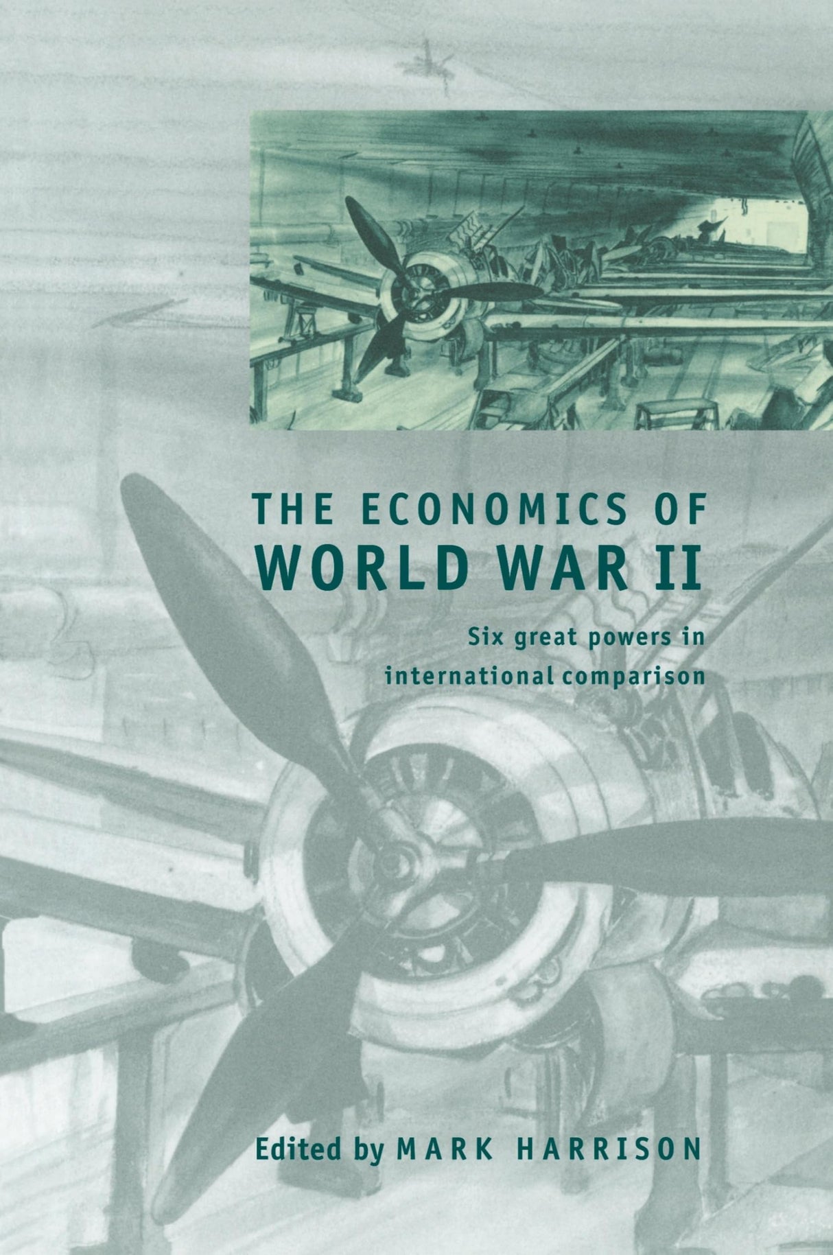 The Economics of World War II: Six Great Powers in International Comparison - Retail Maharaj