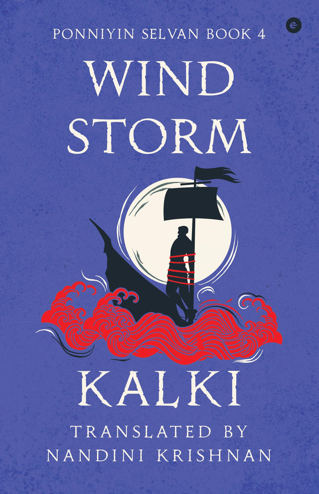Wind Storm (Ponniyin Selvan Book 4): 4, VI - Retail Maharaj