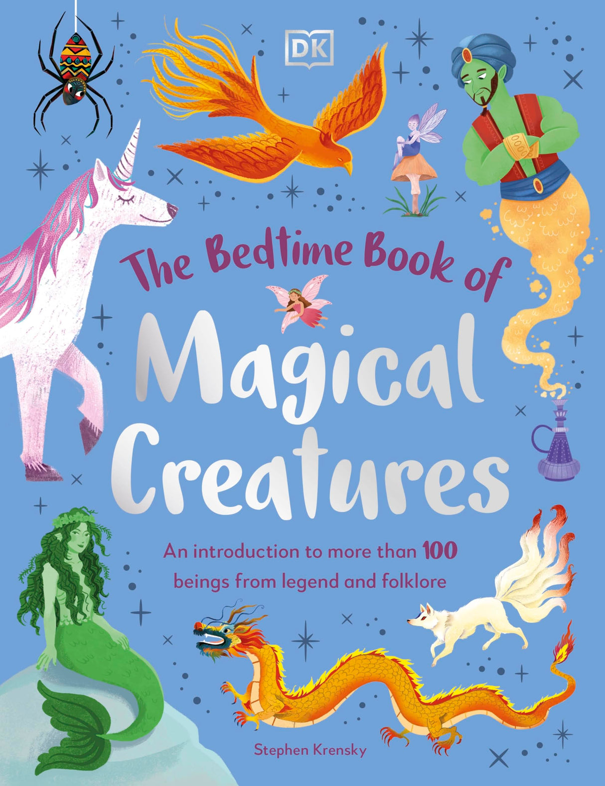 The Bedtime Book of Magical Creatures: An Introduction to More than 100 Creatures from Legend and Folklore - Retail Maharaj