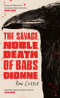 The Savage, Noble Death of Babs Dionne: "One of the best crime novels of 2025" - Retail Maharaj