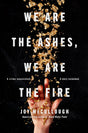 We Are the Ashes, We Are the Fire - Retail Maharaj