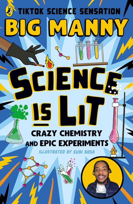 Science is Lit: Crazy chemistry and epic experiments - Retail Maharaj