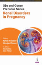 OBS AND GYNAE PG FOCUS SERIES RENAL DISORDERS IN PREGNANCY - Retail Maharaj