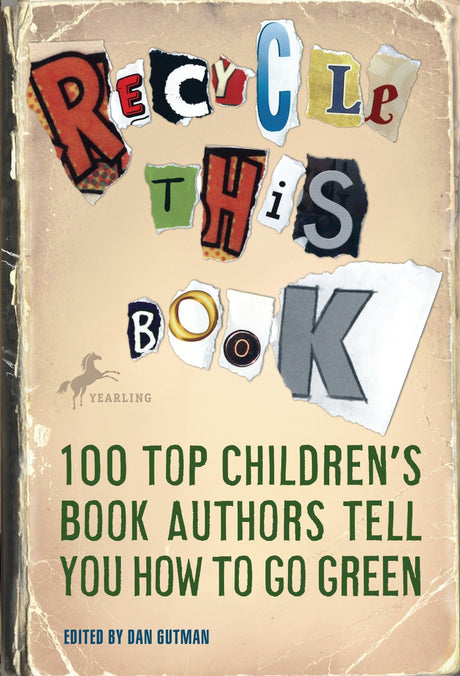 Recycle This Book: 100 Top Children's Book Authors Tell You How to Go Green - Retail Maharaj
