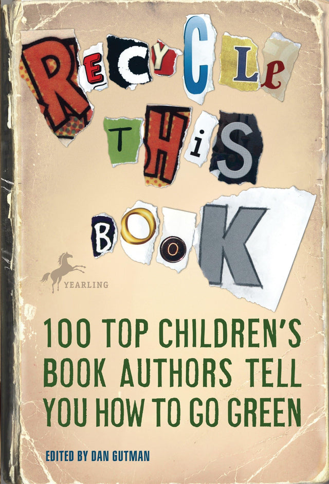 Recycle This Book: 100 Top Children's Book Authors Tell You How to Go Green - Retail Maharaj
