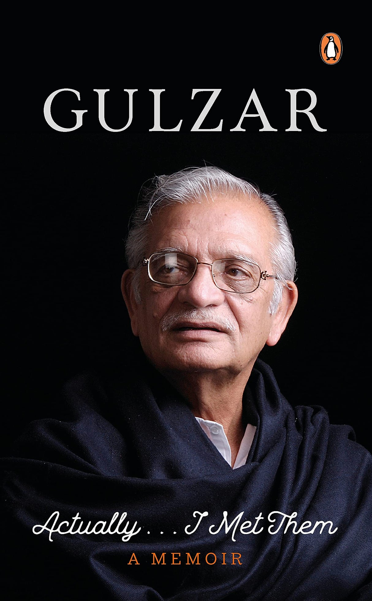 Actually ... I Met Them (Digitally Signed Copy): A Memoir by Gulzar | Penguin, Non-fiction, Auto-Biographies - Retail Maharaj
