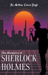 The Memoirs of Sherlock Holmes (Classic Unabridged Gift Edition) - Retail Maharaj