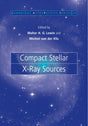 Compact Stellar X-ray Sources: 39 (Cambridge Astrophysics) - Retail Maharaj