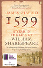 1599: A Year in the Life of William Shakespeare: Winner of the Baillie Gifford Winner of Winners Award 2023 - Retail Maharaj