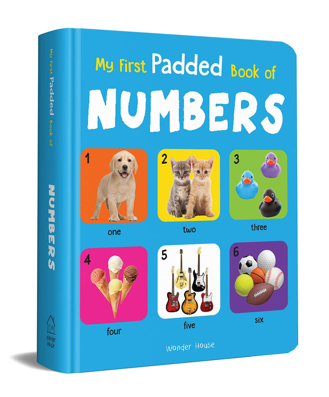 My First Padded Book of Numbers: Early Learning Board Book for Kids | Learn to Count with Bright and Engaging Pictures | Durable Padded Board Book for Babies, Toddlers & Preschoolers | Ages 0–5 Years - Retail Maharaj