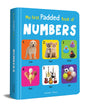 My First Padded Book of Numbers: Early Learning Board Book for Kids | Learn to Count with Bright and Engaging Pictures | Durable Padded Board Book for Babies, Toddlers & Preschoolers | Ages 0–5 Years - Retail Maharaj