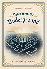 Notes from the Underground (Cappuccino Classics) - Retail Maharaj