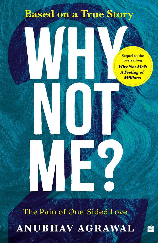 Why Not Me? - 2: The Pain of One-Sided Love (English edition) - Retail Maharaj