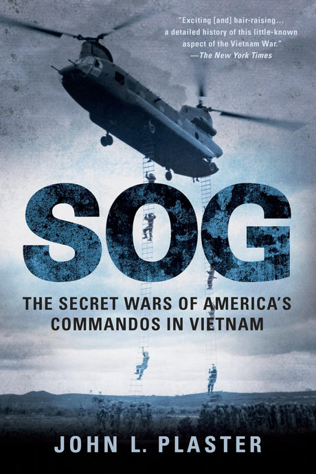 Sog: The Secret Wars of America's Commandos in Vietnam - Retail Maharaj