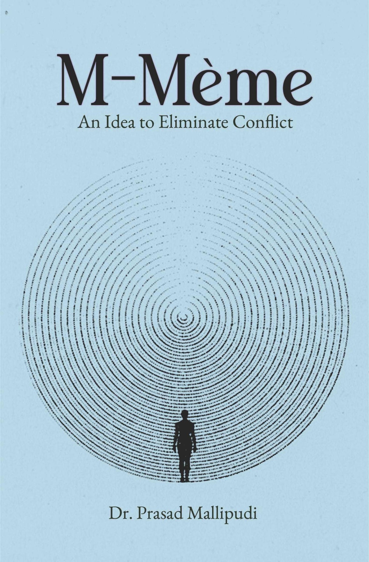M-Meme | An Idea to Eliminate Conflict | Spiritual Reflection and Self-Discovery for the Modern Mind | The Concept that Unites Mind, Matter, and Meaning - Retail Maharaj