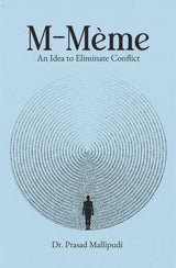 M-Meme | An Idea to Eliminate Conflict | Spiritual Reflection and Self-Discovery for the Modern Mind | The Concept that Unites Mind, Matter, and Meaning - Retail Maharaj