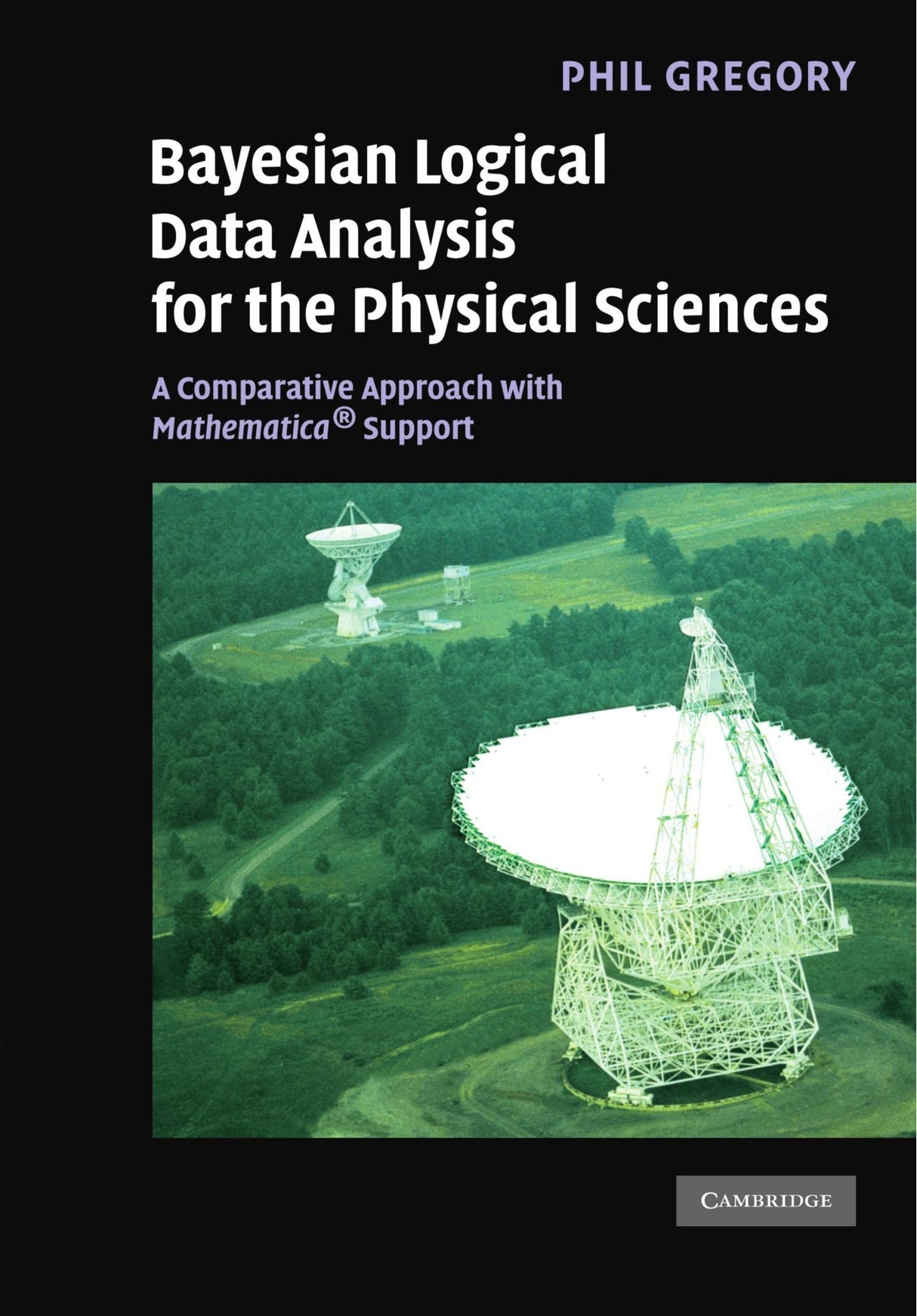 Bayesian Logical Data Analysis for the Physical Sciences: A Comparative Approach with Mathematica® Support - Retail Maharaj